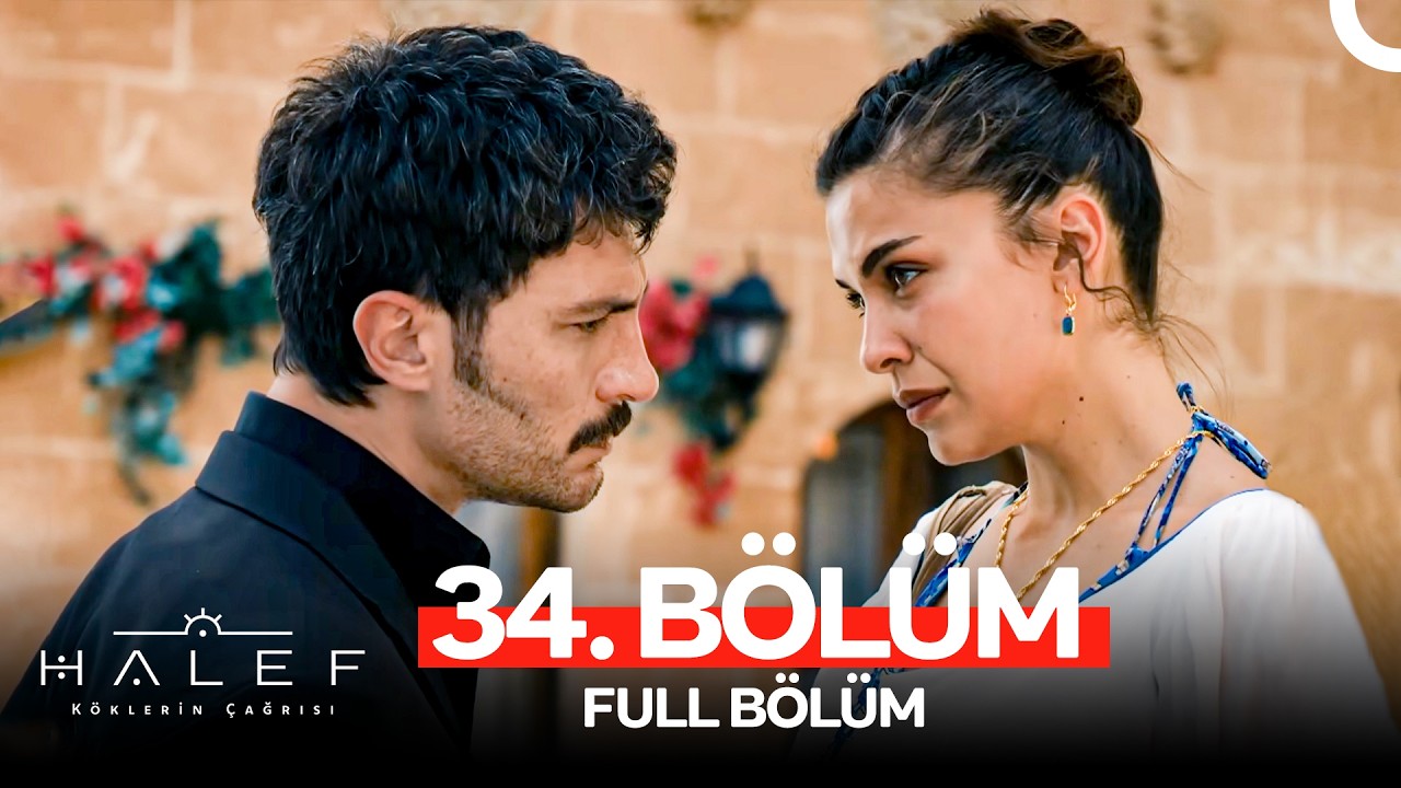Halef: Köklerin Çağrısı Episode 34